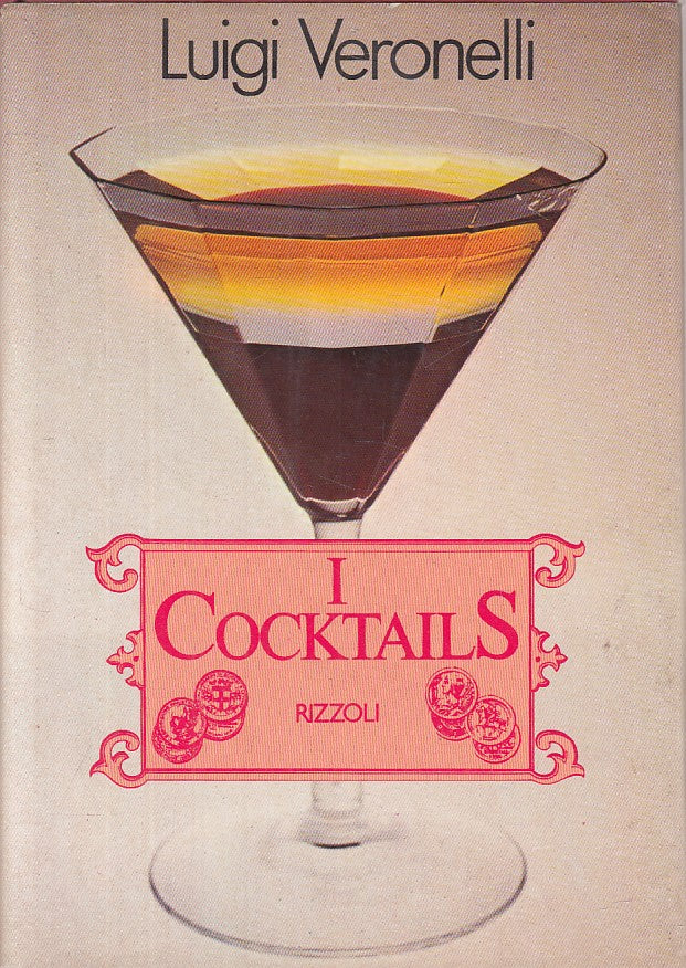 LK- I COCKTAILS - LUIGI VERONELLI - RIZZOLI --- 1981 - CS - ZFS269