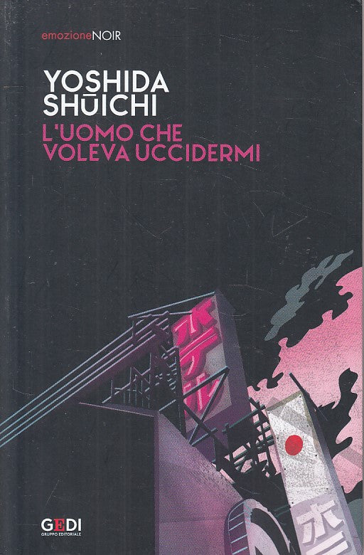 LG- L'UOMO CHE VOLEVA UCCIDERMI- SHICHI- GEDI- EMOZIONE NOIR-- 2019 - B - ZFS670