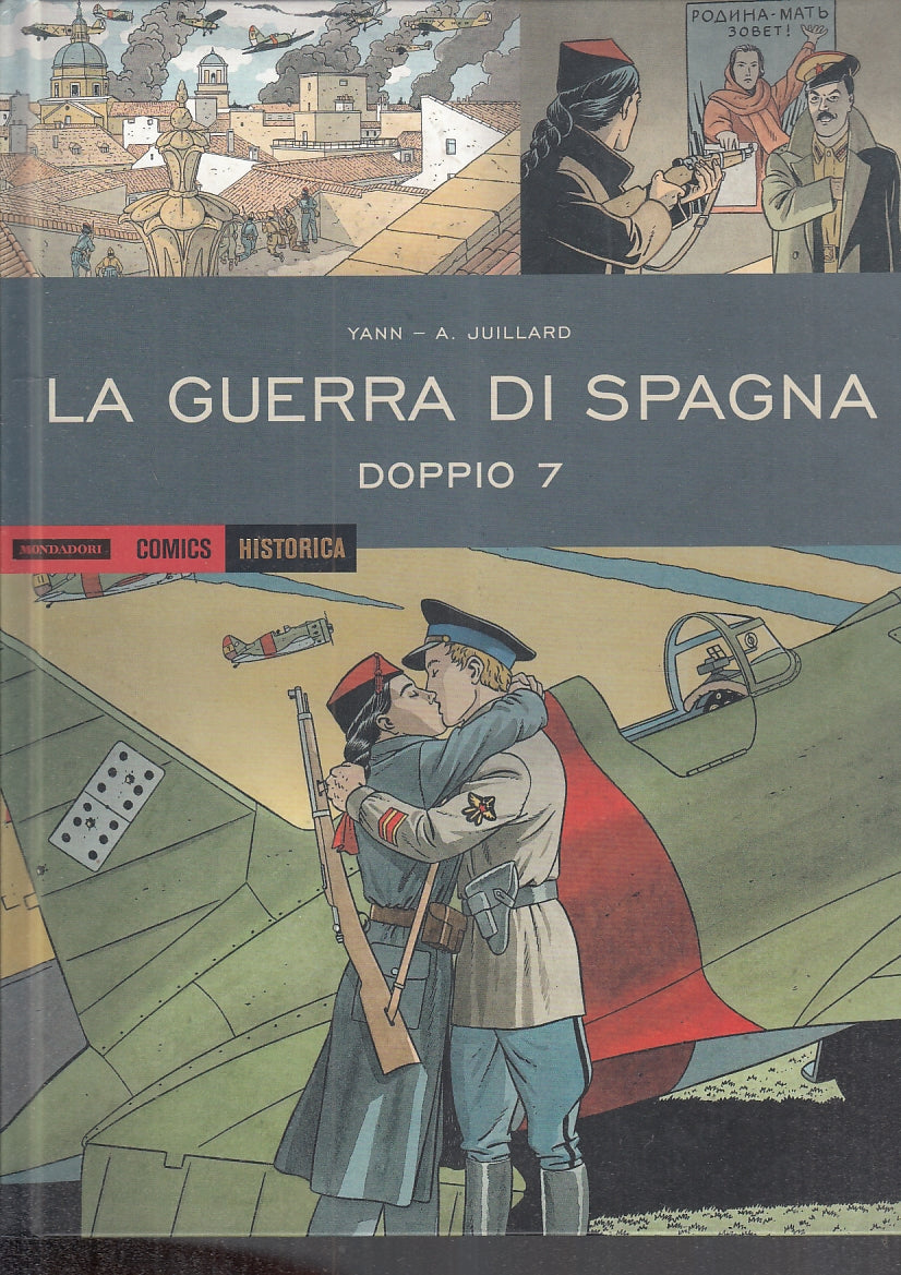 FV- HISTORICA N.85 LA GUERRA DI SPAGNA DOPPIO 7-- MONDADORI COMICS- 2020- C- TBX