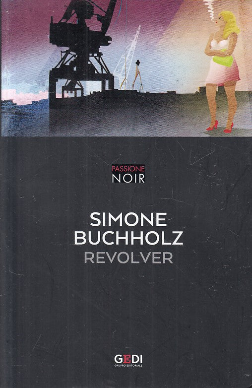 LG- REVOLVER - BUCHHOLZ - GEDI - PASSIONE NOIR -- 2018 - B - ZFS670