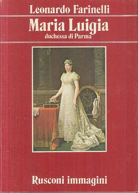 LS- MARIA LUIGIA DUCHESSA DI PARMA - FARINELLI- RUSCONI- LUNARIA-- 19683- B- WPR