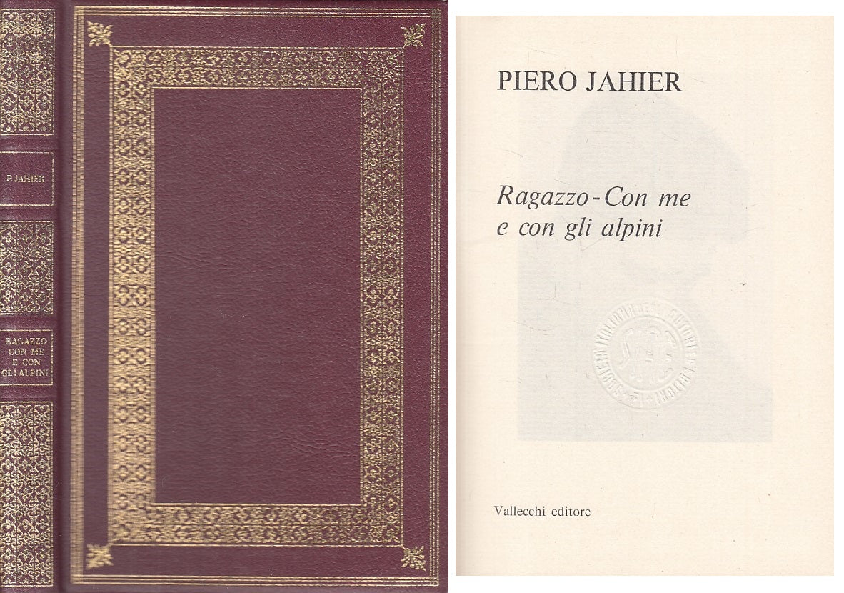 LN- RAGAZZO CON ME O CON GLI ALPINI - JAHIER - VALLECCHI --- 1972 - C - YFS382