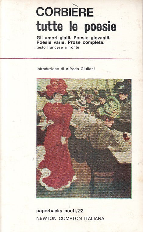 LN- TUTTE LE POESIE FRANCESE A FRONTE - CORBIERE - NEWTON --- 1973 - B - YFS86