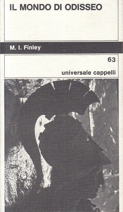 LS- IL MONDO DI ODISSEO - FINLEY - CAPPELLI - STORIA POLITICA-- 1966 - B - YFS32