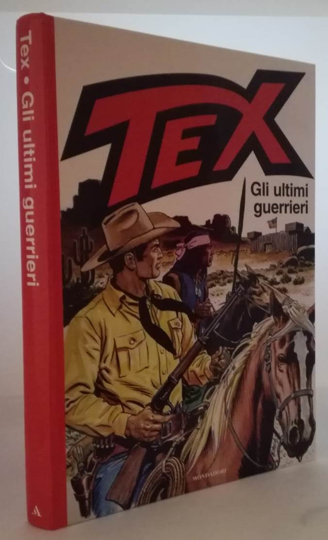 FV- TEX GLI ULTIMI GUERRIERI CARTONATO - NIZZI - MONDADORI - 1a ED. 2010- C- TCX