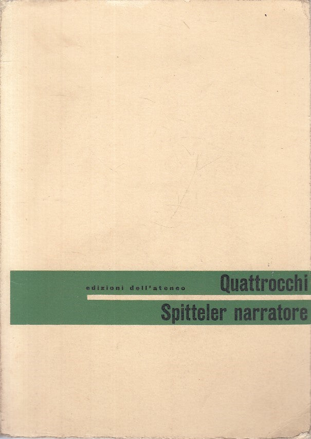 SPITTELER NARRATORE - QUATTROCCHI - DELL'ATENEO --- 1968 - B - ZFS66