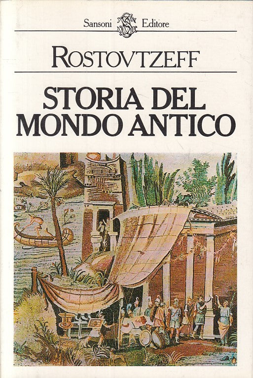 LS- STORIA DEL MONDO ANTICO - ROSTOVTZEFF - SANSONI --- 1975 - CS - ZFS333