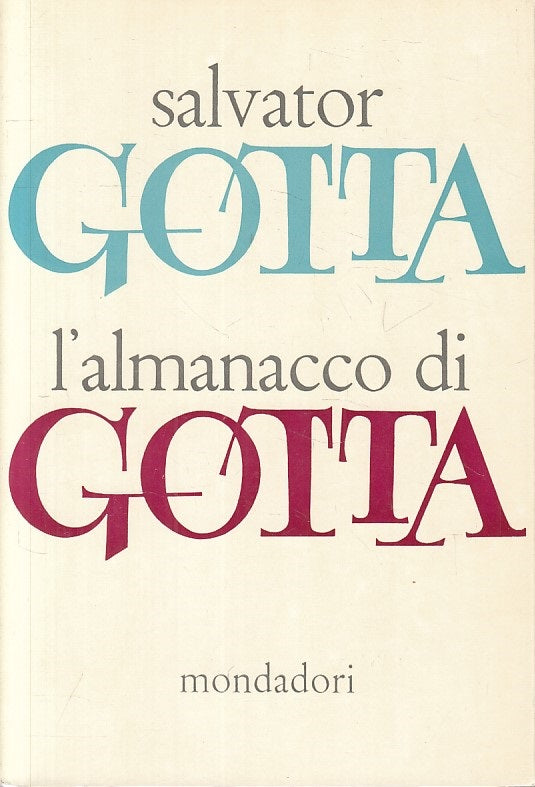 LS- L'ALMANACCO DI GOTTA - GOTTA - MONDADORI -- 1a ED. - 1958 - B - ZFS315
