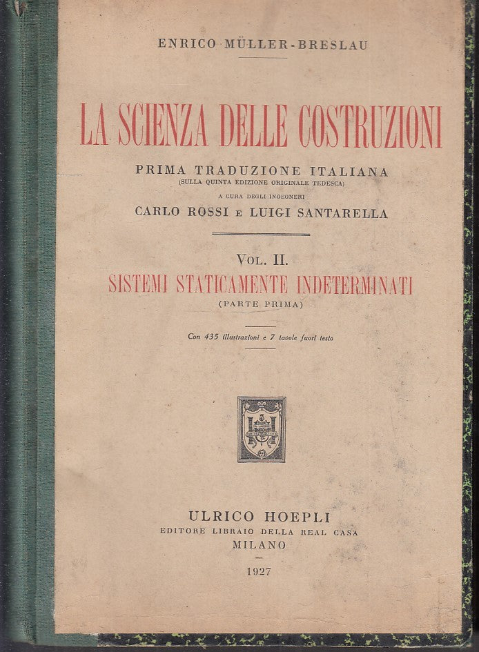 LZ- LA SCIENZA DELLE COSTRUZIONI II - MULLER BRESLAU - HOEPLI --- 1927- C- ZFS63