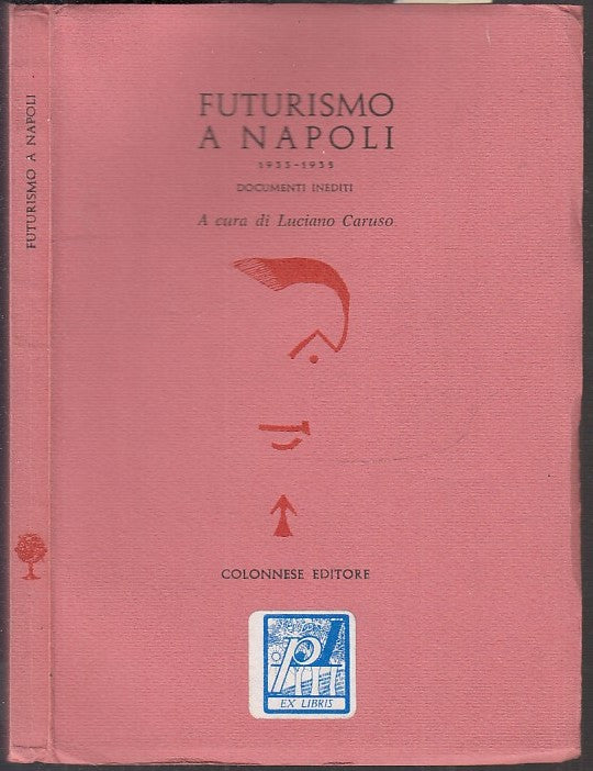LS- FUTURISMO A NAPOLI 1933/1935 - CARUSO - COLONNESE --- 1977 - B - XFS63