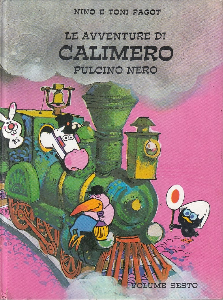 LB- LE AVVENTURE DI CALIMERO PULCINO NERO VOL.6 - PAGOT ---- 1971 - C - RGZ