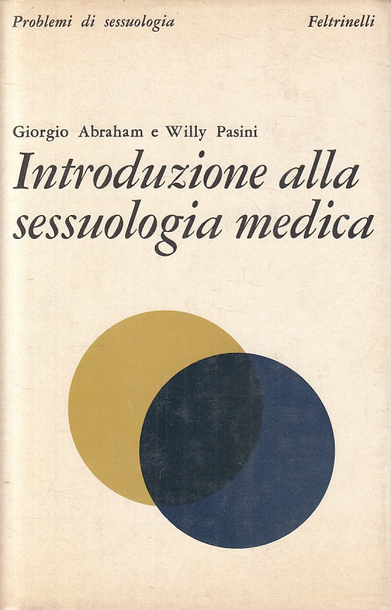 LZ- INTRODUZIONE ALLA SESSUOLOGIA MEDICA -- FELTRINELLI --- 1982 - CS - YFS36