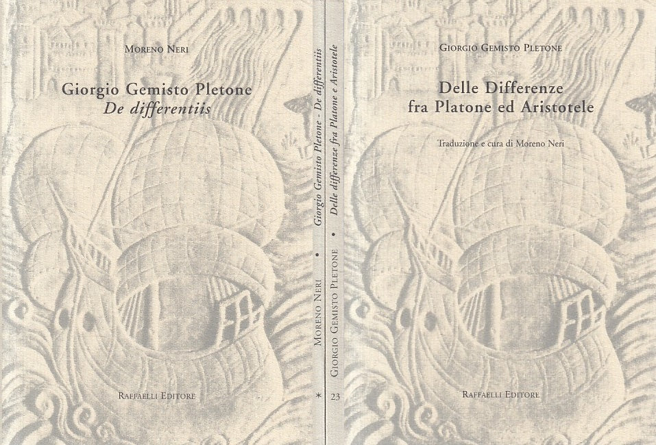 LS- DIFFERENZE FRA PLATONE E ARISTOTELE - NERI - RAFFAELLI --- 2001 - B - ZFS619