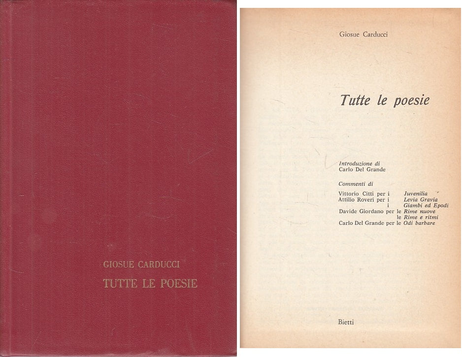 LN- TUTTE LE POESIE - CARDUCCI - BIETTI - CLASSICI POPOLARI -- 1967 - B - ZFS465