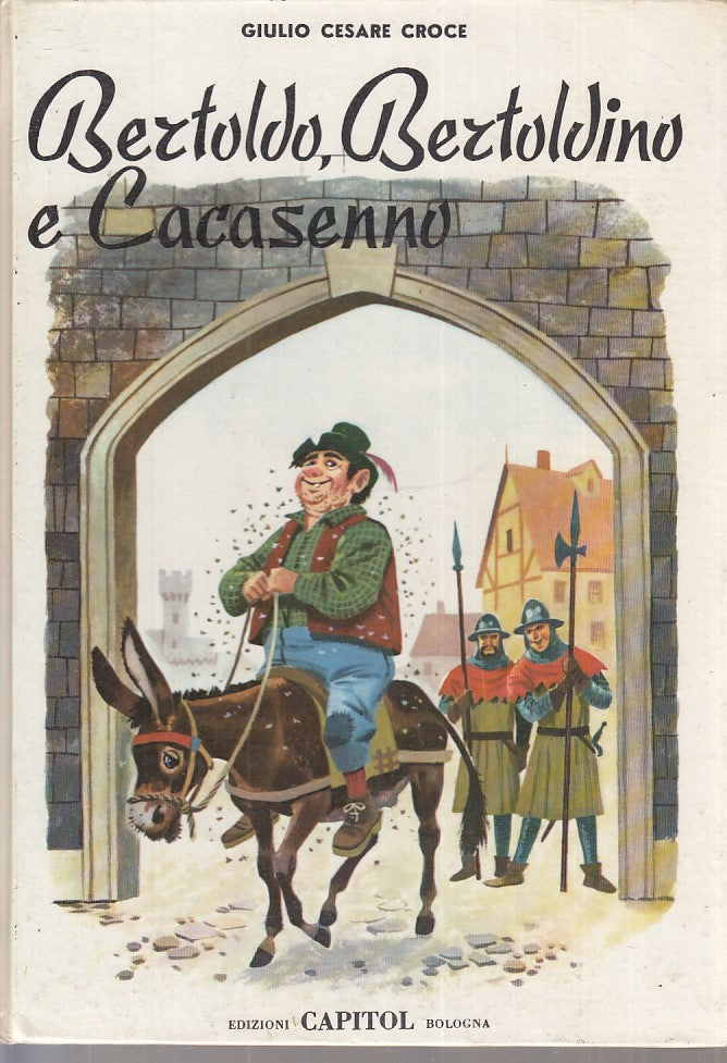 LB- BERTOLDO, BERTOLDINO E CACASENNO - CROCE SGRILLI - CAPITOL --- 1970 - C- RGZ