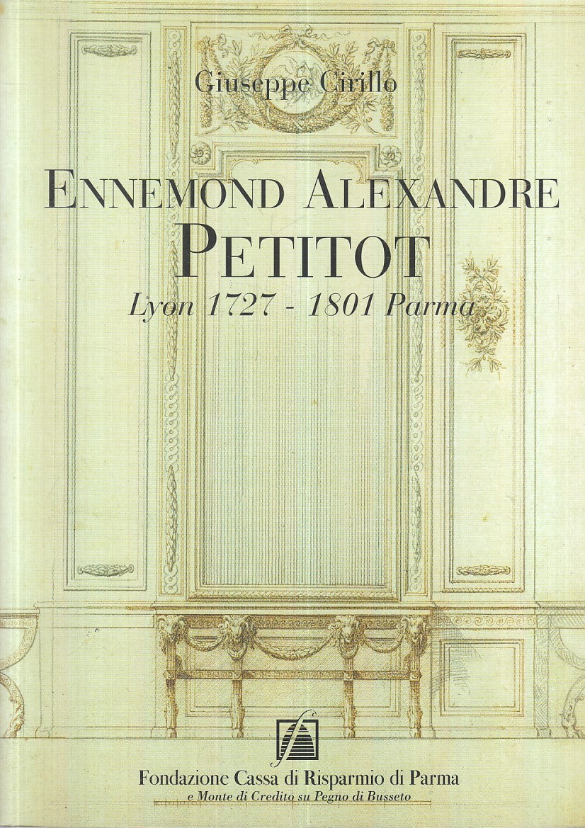 LT- ENNEMOND ALEXANDRE PETITOT LYON 1727/1801 PARMA MOSTRA ----- 2002 - B - WPR