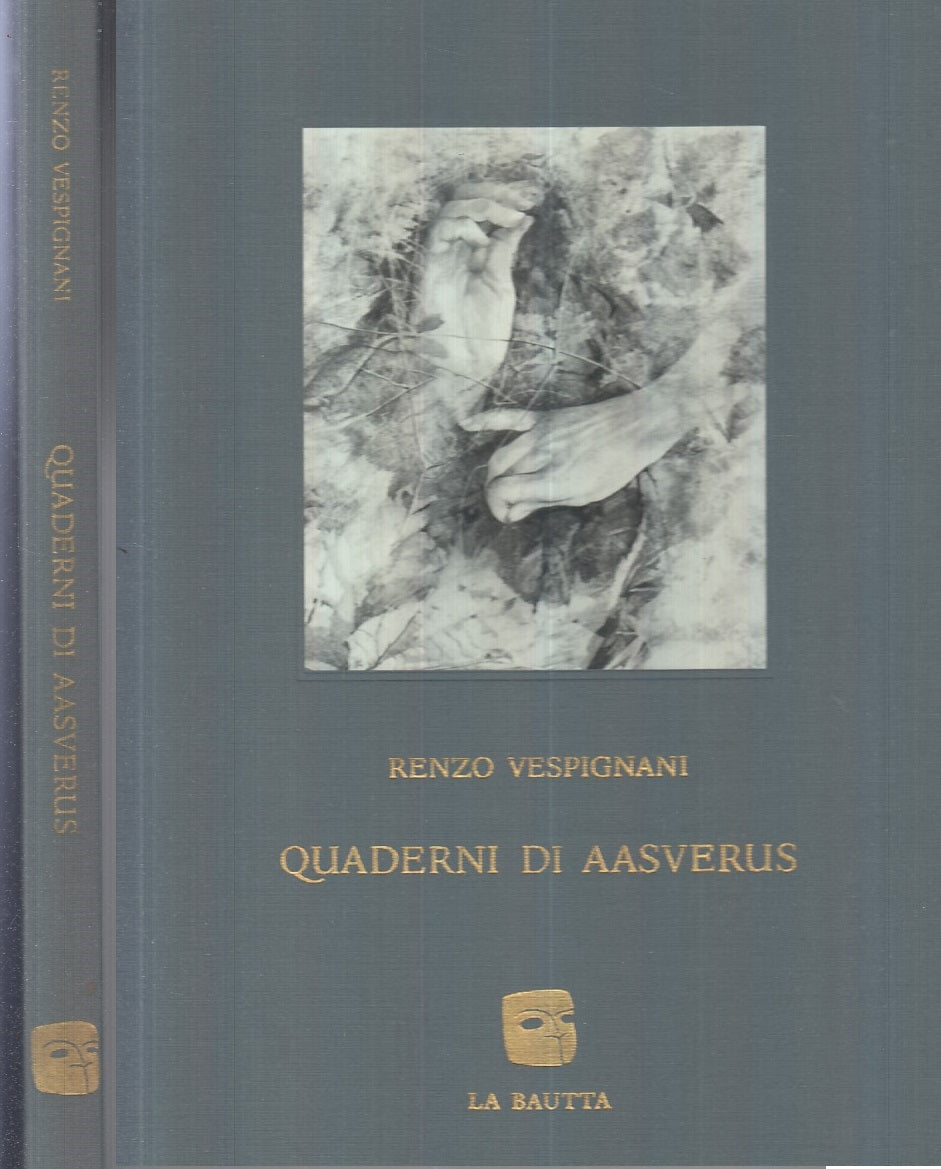LT- QUADERNI DI AASVERUS VERSI DISEGNI- VESPIGNANI- LA BAUTTA--- 1987- C- YFS220