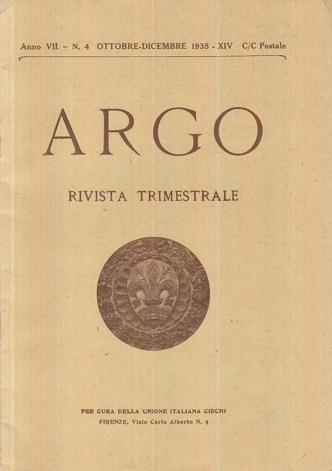 LR- ARGO RIVISTA ANNO VII N.4 XIV-- UNIONE ITALIANA CIECHI --- 1935 - S - XFS113