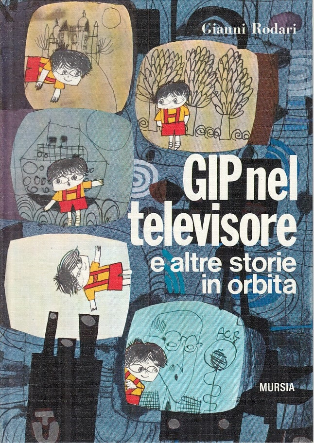 LN- GIP NEL TELEVISORE STORIE IN ORBITA - RODARI - MURSIA --- 1975 - C - ZFS149