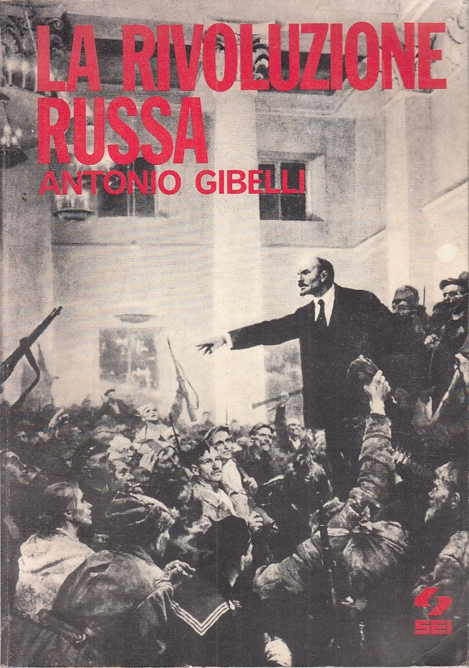 LS- LA RIVOLUZIONE RUSSA - GIBELLI - SEI --- 1973 - B - ZFS149