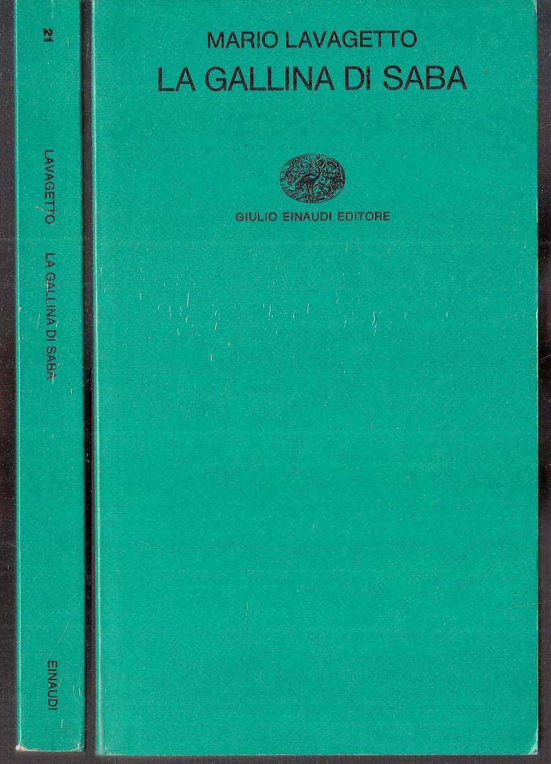 LS- LA GALLINA DI SABA - MARIO LAVAGETTO - EINAUDI --- 1974 - B - XFS114