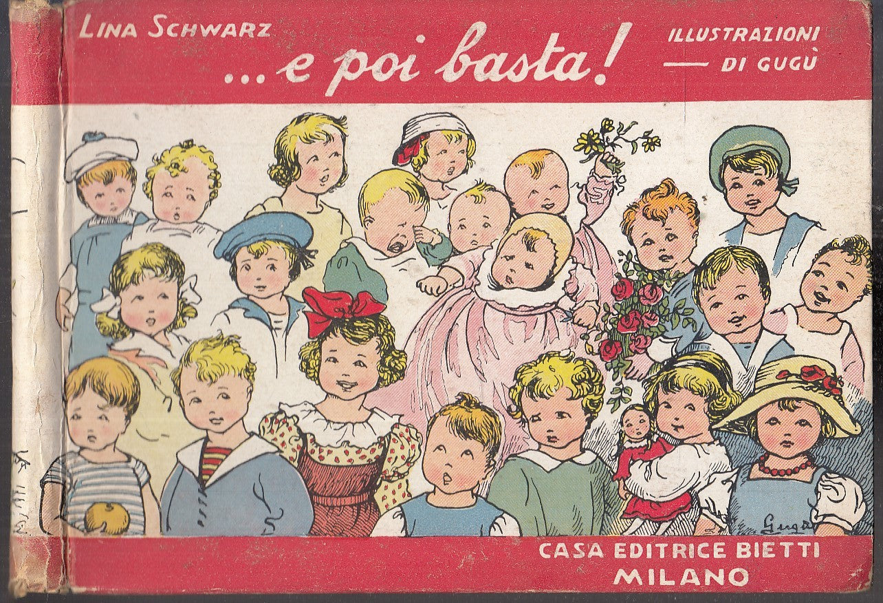 LB- ...E POI BASTA ILLUSTRAZIONI GUGU' - LINA SCHWARZ- BIETTI--- 1935- C- XFS114