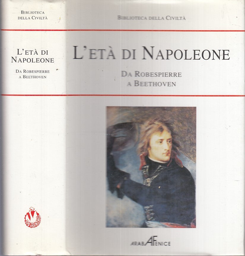 LS- L'ETA' DI NAPOLEONE ROBESPIERRE BEETHOVEN-- ARABA FENICE--- 1998- CS- XFS114