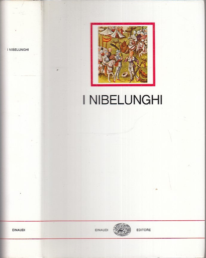 LN- I NIBELUNGHI - LAURA MANCINELLI - EINAUDI - I MILLENNI -- 1972 - CS - XFS114