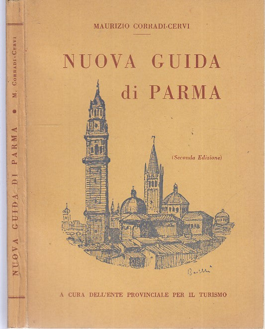 LV- NUOVA GUIDA DI PARMA - MAURIZIO CORRADI CERVI - FRESCHING --- 1956 - B - WPR