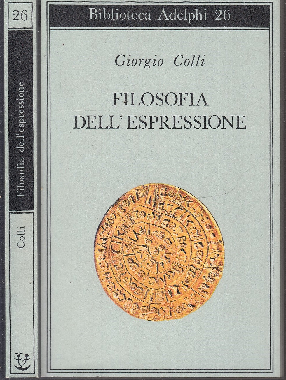 LS- FILOSOFIA DELL'ESPRESSIONE - GIORGIO COLLI - ADELPHI --- 1980 - B - XFS114
