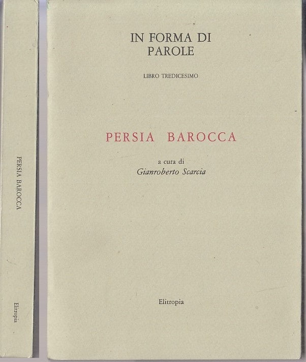 LS- PERSIA BAROCCA -- ELITROPIA - IN FORMA DI PAROLE - 1a ED. - 1983 - B- XFS39