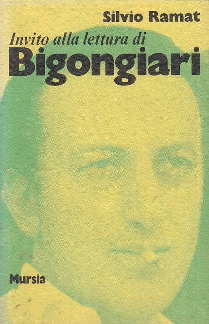 LS- INVITO ALLA LETTURA DI BIGONGIARI - RAMAT - MURSIA --- 1979 - B - YFS582