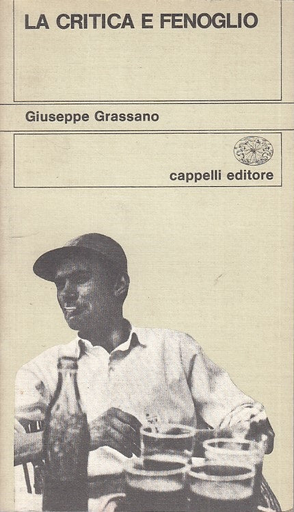 LS- LA CRITICA E FENOGLIO - GRASSANO - CAPPELLI --- 1978 - B - YFS582