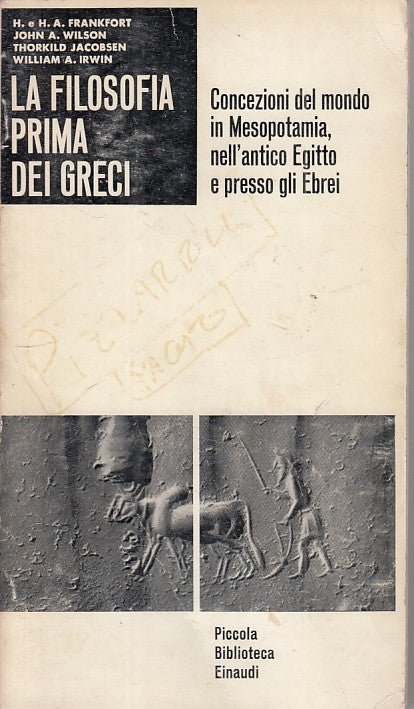 LS- LA FILOSOFIA PRIMA DEI GRECI - AA.VV. - EINAUDI --- 1963 - B - ZFS205