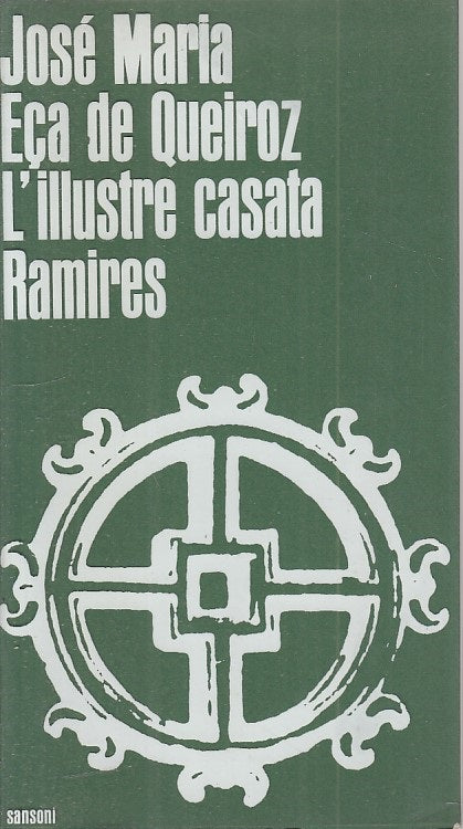 LN- L'ILLUSTRE CASA RAMIRES - DE QUEIROZ - SANSONI --- 1963 - BS - ZFS456