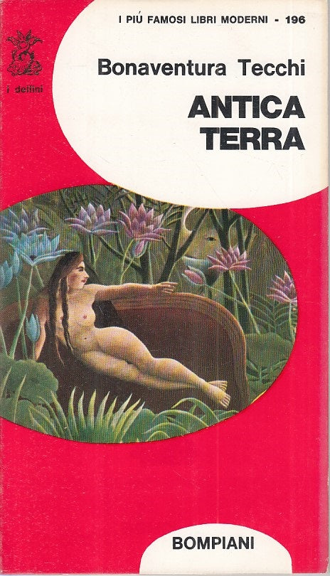 LN- ANTICA TERRA - TECCHI - BOMPIANI - DELFINI -- 1968 - BS - ZFS456