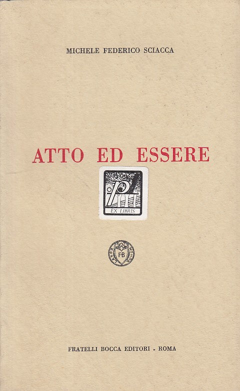LS- ATTO ED ESSERE - SCIACCA - BOCCA - OPERE COMPLETE -- 1956 - B - YFS403