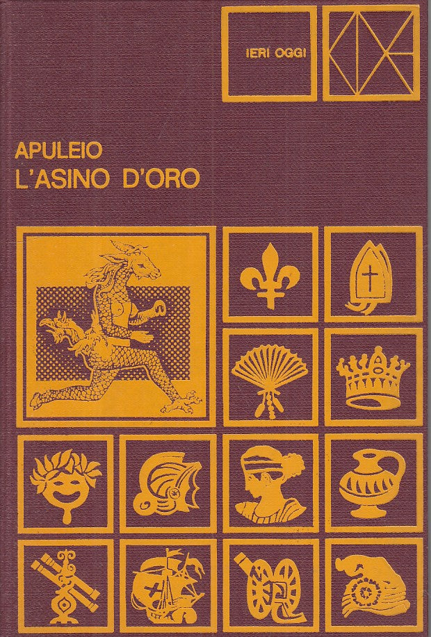 LN- L'ASINO D'ORO - APULEIO - CDE - IERI OGGI -- 1972 - C - YFS403