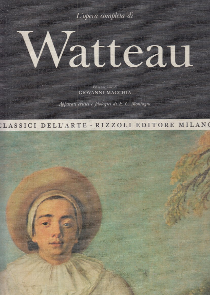 LT- L'OPERA COMPLETA DI WATTEAU -- RIZZOLI - ARTE - 1a ED. - 1968 - C - YFS293