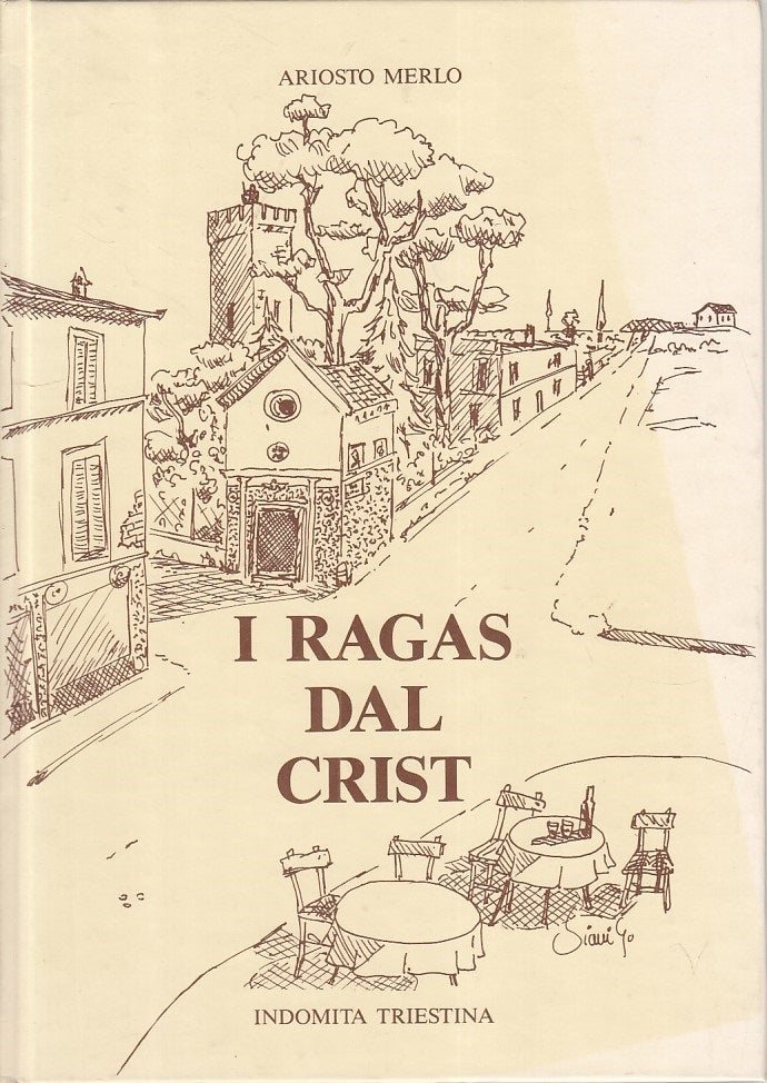 LN- I RAGAS DAL CRIST - MERLO - INDOMITA TRIESTINA --- 1990 - C - ZFS398