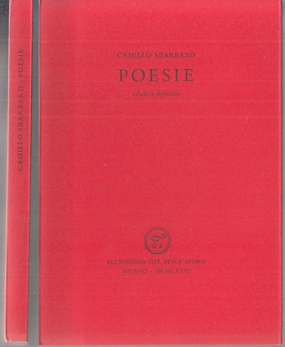 LN- POESIE - CAMILLO SBARBARO - PESCE D'ORO - SCHEIWILLER -- 1973 - B - XFS117
