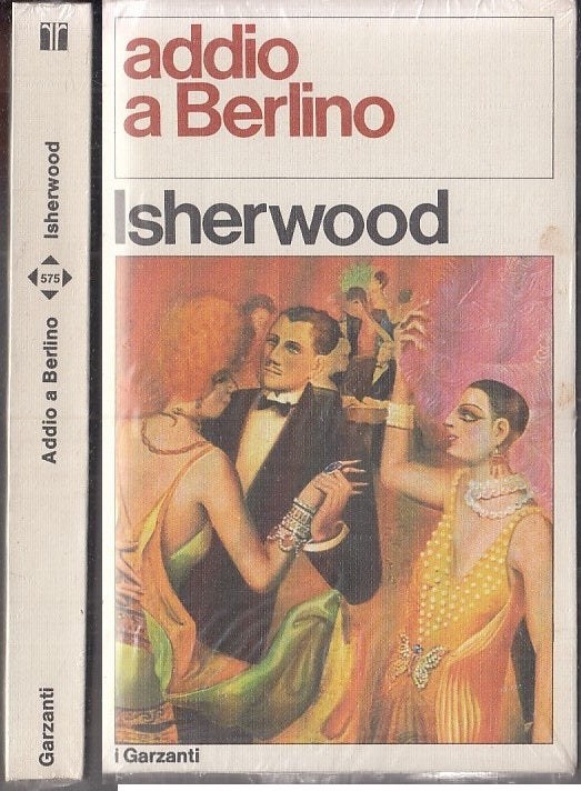 LN- ADDIO A BERLINO BLISTERATO - ISHERWOOD - GARZANTI --- 1975 - B - XFS117