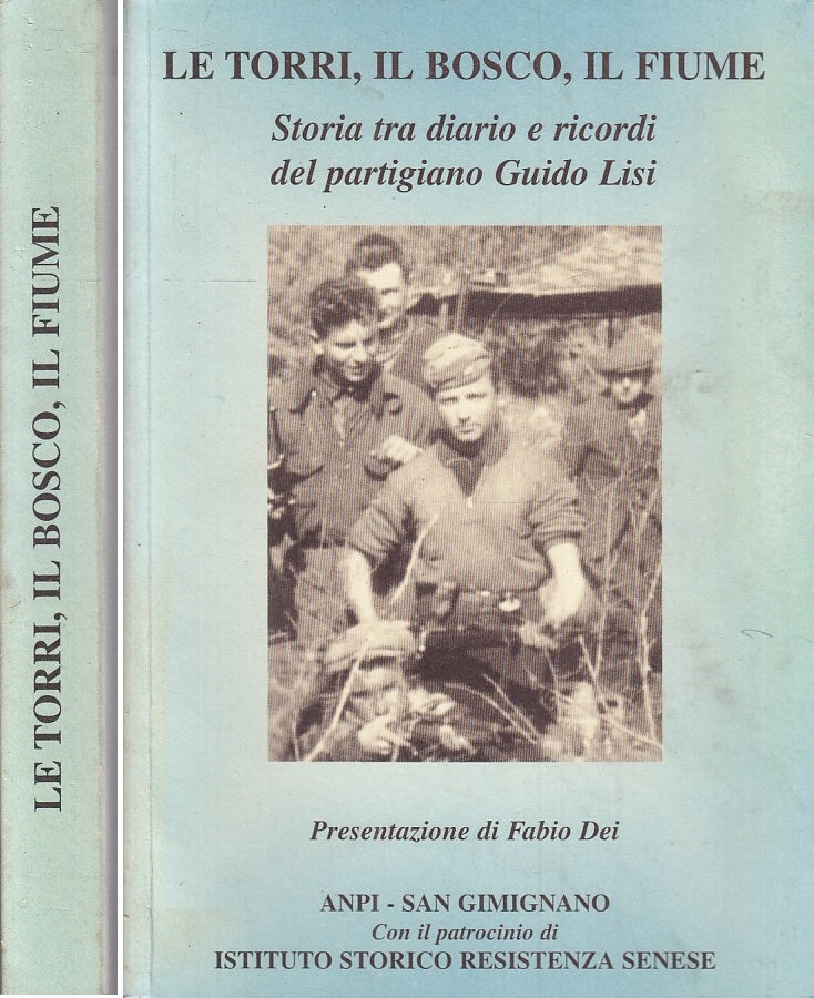 LS- TORRI BOSCO FIUME DIARIO PARTIGIANO GUIDO LISI -- ANPI --- 2002 - B - MLT3