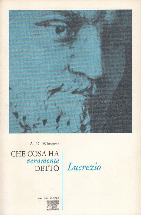 LS- CHE COSA HA VERMENTE DETTO LUCREZIO- WINSPEAR- UBALDINI--- 1968 - B - YFS385