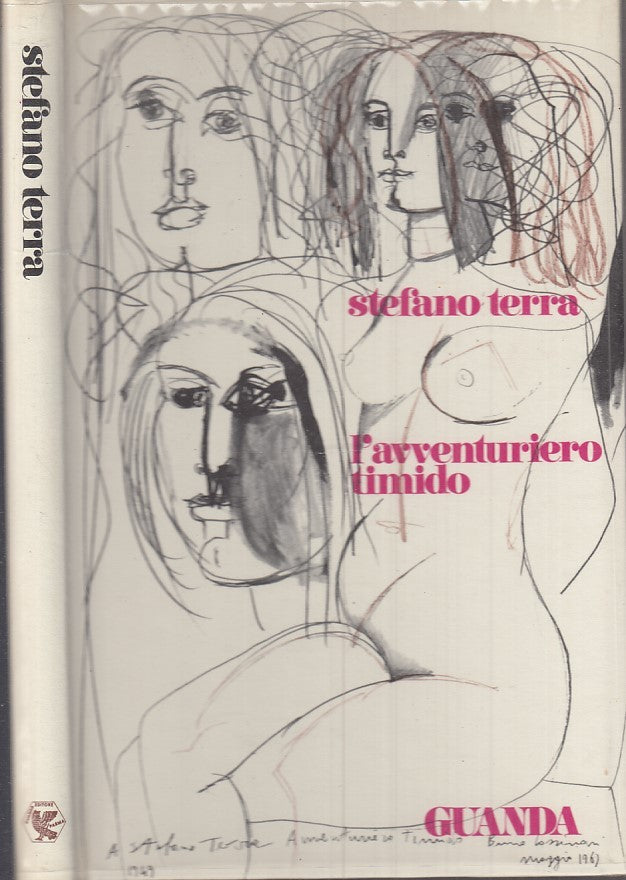 L'AVVENTURIERO TIMIDO POESIE - STEFANO TERRA - GUANDA --- 1969 - CS - ZFS775
