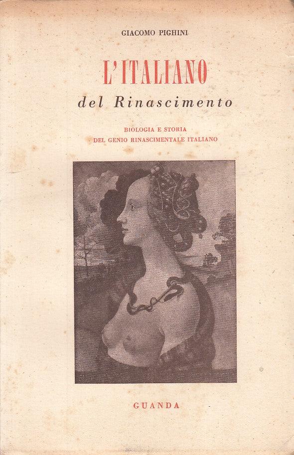 LS- L'ITALIANO DEL RINASCIMENTO - PIGHINI - GUANDA --- 1951 - B - ZFS475