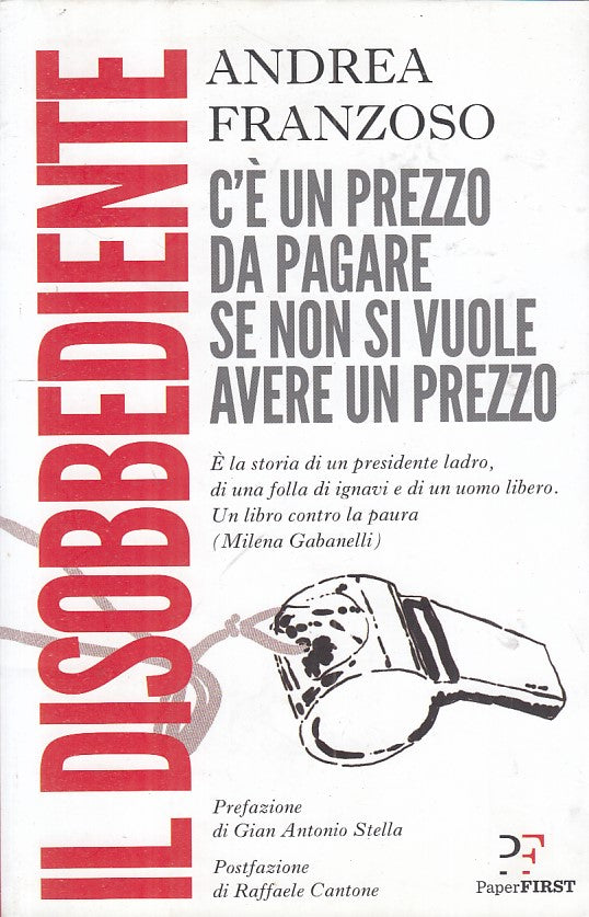 LS- IL DISOBBEDIENTE - ANDREA FRANZOSO - PAPERFIRST --- 2017 - B - ZFS168