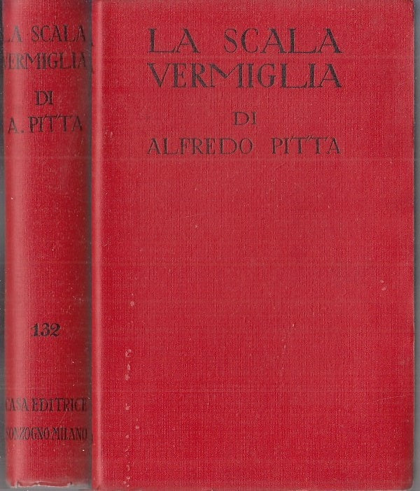 LA SCALA VERMIGLIA- ALFREDO PITTA- SONZOGNO- ROMANTICA 132-- 1957- B- ZFS776