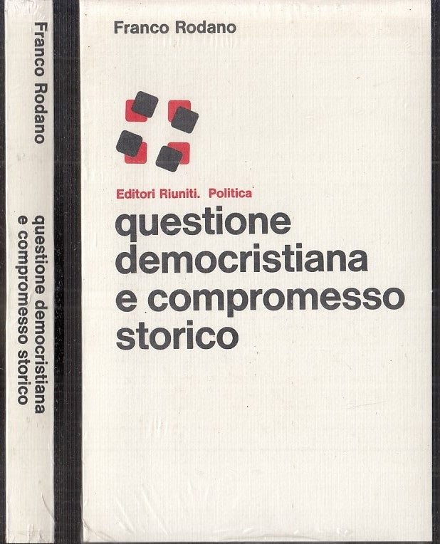LS- QUESTIONE DEMOCRISTIANA E COMPROMESSO STORICO - RODANO ---- 1977 - B- XFS118