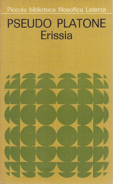 LS- ERISSIA - PSEUDO PLATONE - LATERZA - FILOSOFICA - 1a ED. - 1969 - B - ZFS21